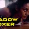 Shadow Boxer (2021) Micro Drama Short Film | MYM